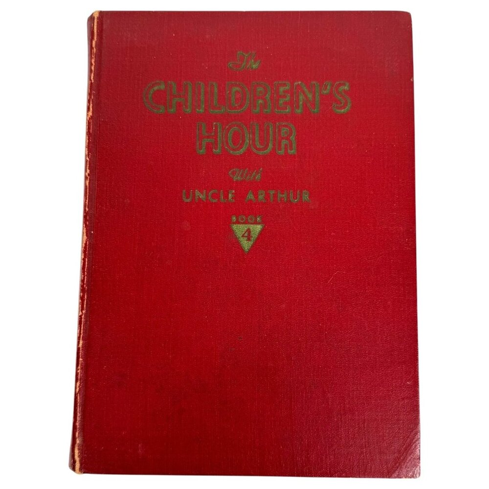 1948 The Childrens Hour With Uncle‎ Arthur Book 4 Hardcover Christian Vintage